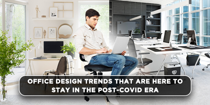 Office design trends that are here to stay in the post-Covid era